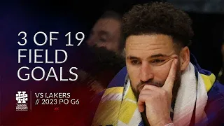 Klay Thompson 3 of 19 field goals vs Lakers 2023 PO G6