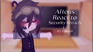 The Aftons React To Security Breach | Freddy & Monty | FNAF | 1/? |