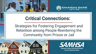 GAINS Webinar: Supporting Engagement at Reentry