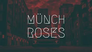 MÜNCH - Roses _ Extended Remix music