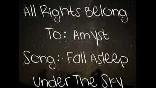 Amyst - Fall Asleep Under The Sky (Lyrics On Screen-HD)