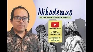 #SeminarAlkitab - NIKODEMUS, ULAMA BESAR YANG LAHIR KEMBALI