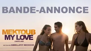 Mektoub My Love : Canto Uno - Bande-annonce Officielle HD