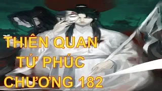 Thiên quan tứ phúc [ tác giả: Mặc Hương Đồng Khứu ] - chương 182