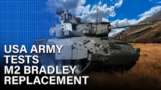 USA Army Tests New Super  Fighting Vehicle To Replace The M2 Bradley Fighting Vehicle