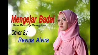 MENGEJAR BADAI (Wawa M) - Revina Alvira (Dangdut Cover)