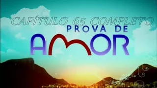 Prova De Amor Capitulo 65 Completo