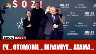 Kılıçdaroğlu'ndan yeni vaatler