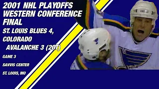 2001 NHL Western Conference Final Game 3: St. Louis Blues 4, Colorado Avalanche 3 (2OT)