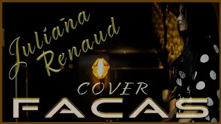 Facas | Juliana Renaud | Diego & Victor Hugo (COVER)