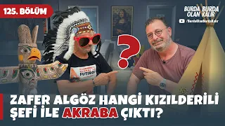 Zafer Algöz hangi Kızılderili şefi ile akraba çıktı? | 125.Bölüm