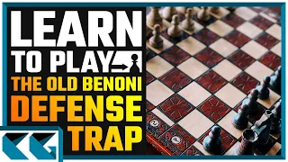 Chess Openings: Learn to Play the Old Benoni Defense Trap!