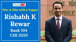 Tête-à-Tête with a Topper ( T4): Complete Strategy of Rishabh K Rewar | IAS Rank 104, UPSC CSE 2020