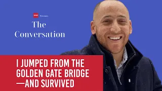Kevin Hines Suicide Testimony: I Jumped from the Golden Gate Bridge & Lived | The Conversation Clips