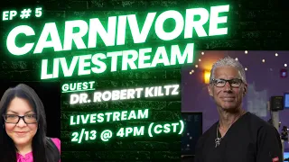 CARNIVORE LIVESTREAM with @LivinLaVidaCarni & DR. ROBERT KILTZ! "Keto helps, but CARNIVORE CURES!"