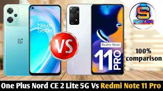 One Plus Nord CE 2 Lite 5G Vs Redmi Note 11 Pro Comparison 🤨🔥🔥