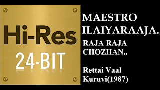 Raja Raja Chozhan(24Bit Hires) I I Rettai Vaal Kuruvi(1987) I I Ilaiyaraaja I I KJ Yesudoss