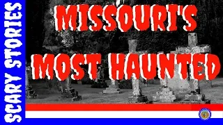 Haunted Places In Missouri: Missouri's Top Haunted Places: Scariest Places In Missouri