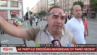 AK Parti ile Erdoğan Arasındaki Oy Farkının Nedenleri Nedir? Sokak Röportajı!