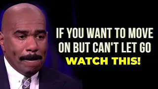 How To Move On, Let Go & Leave Your Past in The Past (GOD HELP YOU) | Steve Harvey (Powerful Speech)