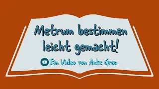 Das ultimative Erklärvideo zum Metrum!!!