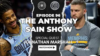 The Anthony Sain Show Ep 96: Chandler Parsons Should Be Careful; JJ Redick; Boston Celtics' Success