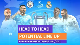 MANCHESTER CITY VS REAL MADRID Head to head potential starting lineups  | UCL 2021/2022