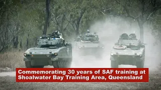 30 Years of SAF Training in Shoalwater Bay Training Area