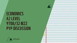 Economics | 9708 P32 February/March 2022 | Cambridge A2 Level Past Year Paper Discussion | qiphyedu