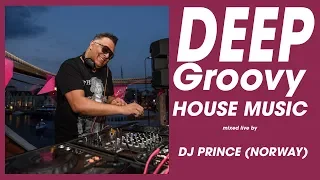 The deeper and groovy side of DJ Prince (Norway)