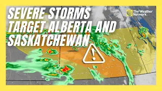 Threat of Severe Storms target Alberta and Saskatchewan with Slight Tornadic Risk