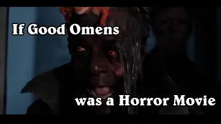 If Good Omens was a Horror Movie