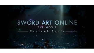 Sword Art Online The Movie -Ordinal Scale- Trailer 2