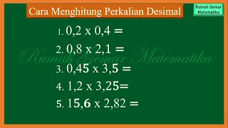 CARA MENGHITUNG PERKALIAN DESIMAL #perkaliandesimal #desimal