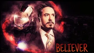 Tony Stark Tribute | Believer - Iron Man | Avengers Anytime