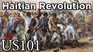 America and the Haitian Revolution - US 101