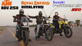 Royal Enfield Himalayan vs KTM  Adventure 250 vs Suzuki V Strom 250 Drag Race