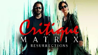 Matrix Resurrections - Critique