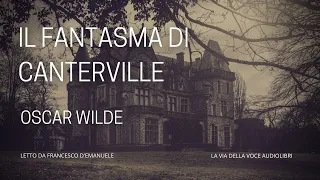 Il fantasma di Canterville - Oscar Wilde - Audiolibro ITA