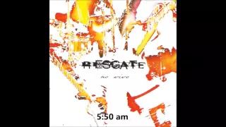 Banda Resgate - 5:50 am