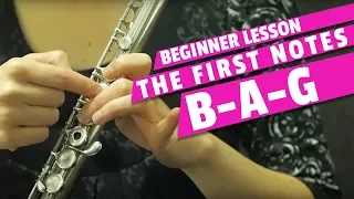 Beginner Flute Lesson | The First Notes B A and G on the Flute