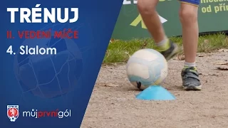 II. Vedení míče - Slalom