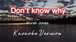 DON'T KNOW WHY | NORAH JONES | KARAOKE VERSION