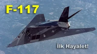 F-117 Nighthawk! İlk Hayaletin Hikayesi