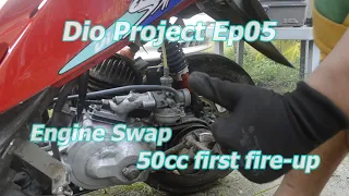 Dio Project Episode 5/Engine Swap/50cc Engine First Fire-Up