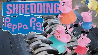 Shredding Peppa Pig Family - Shredding Stuff #17