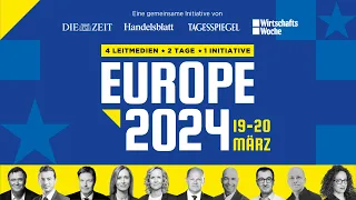 Europe 2024 Tag 2: Europa am Scheideweg? 20. März 2024 mit Cem Özdemir, Robert Habeck, Philipp Lahm