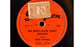 Zeki Müren -  Bu dünyanın dört bucağı  -GERÇEK TAŞ PLAK KAYDI