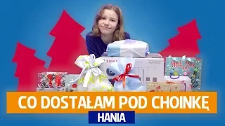 Co Hania dostała pod choinkę