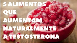 5 Alimentos que Aumentam naturalmente a Testosterona